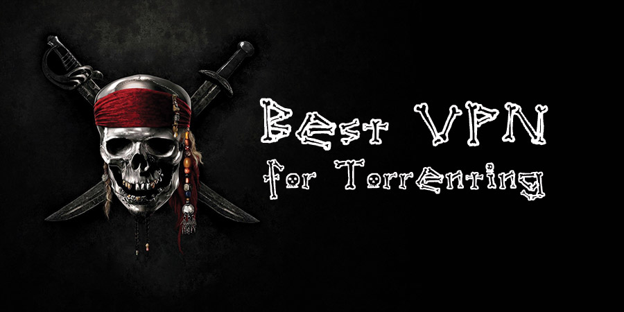 Best VPN for Torrenting