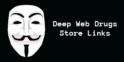 Deep Web Drugs