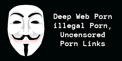 Deep web porn