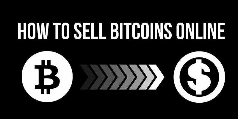 How to sell Bitcoins